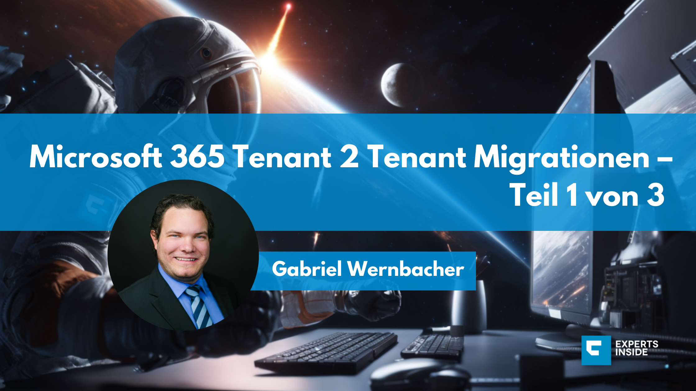 Microsoft 365 Tenant 2 Tenant Migrationen – Teil 1 von 3 